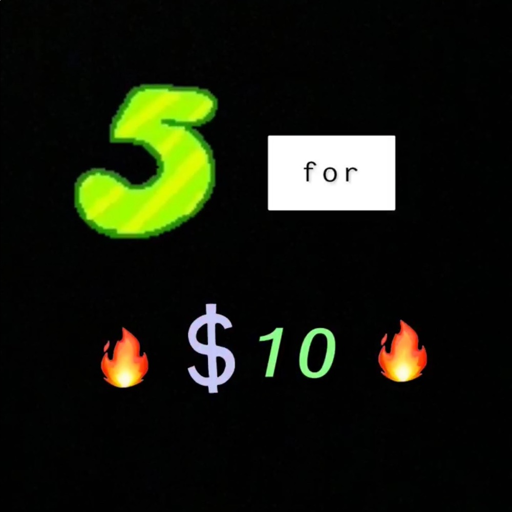 🔥🔥5 FOR $10🔥🔥